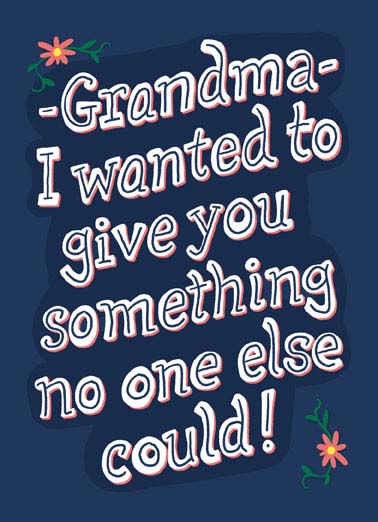 Grandma Kiss  Funny Sweet Card  A mother's day greeting card for Grandma | granny, nana, gma, grammy, grammie, gram, nan, gran, mom, mother, ma, mommy, kiss, big, flower, lettering, gift, flower, flowers,  A Big Kiss from me!